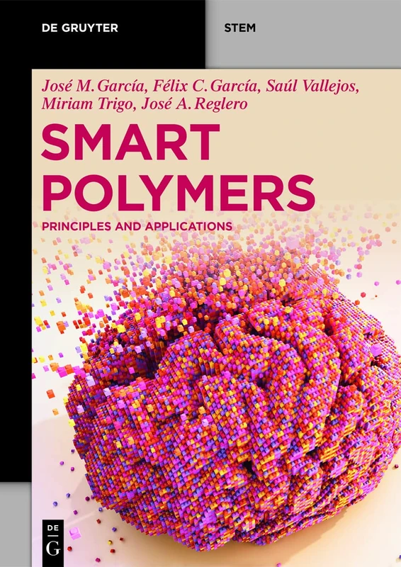 Smart Polymers: Principles and Applications (De Gruyter STEM)