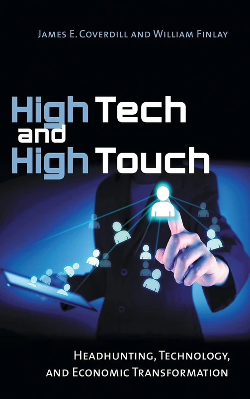 High Tech and High Touch: Headhunting, Technology, and Economic Transformation