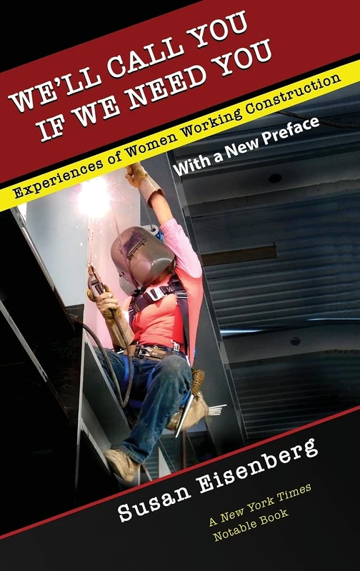 We'll Call You If We Need You: Experiences of Women Working Construction - Image 1
