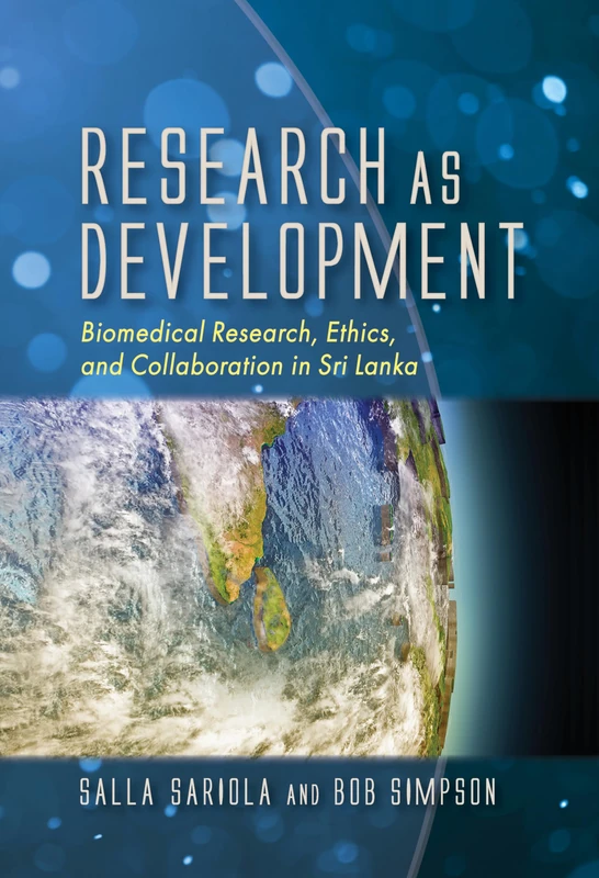 Research as Development: Biomedical Research, Ethics, and Collaboration in Sri Lanka - Image 1