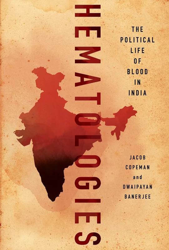 Hematologies: The Political Life of Blood in India - Image 1