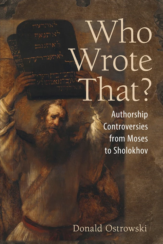 Who Wrote That?: Authorship Controversies from Moses to Sholokhov - Image 1
