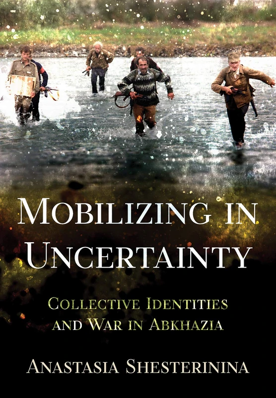 Mobilizing in Uncertainty: Collective Identities and War in Abkhazia - Image 1
