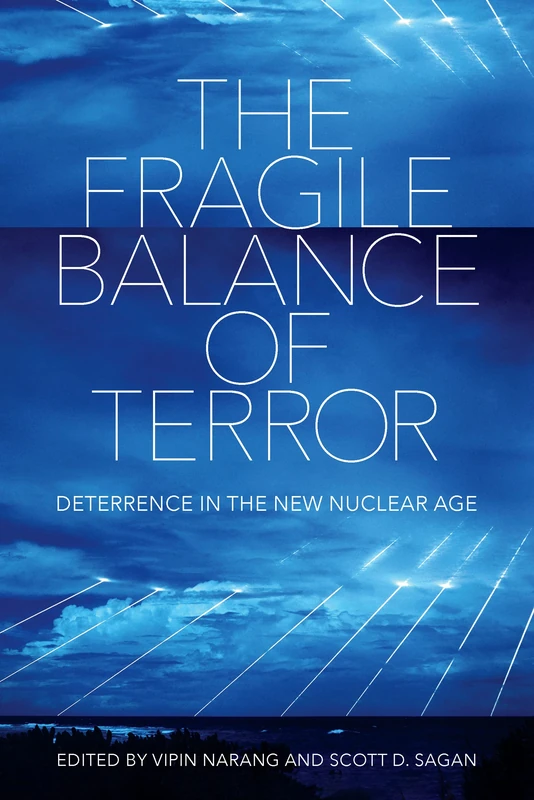 The Fragile Balance of Terror: Deterrence in the New Nuclear Age (Cornell Studies in Security Affairs) - Image 1