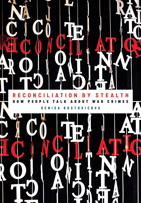 Reconciliation by Stealth: How People Talk about War Crimes - Image 1