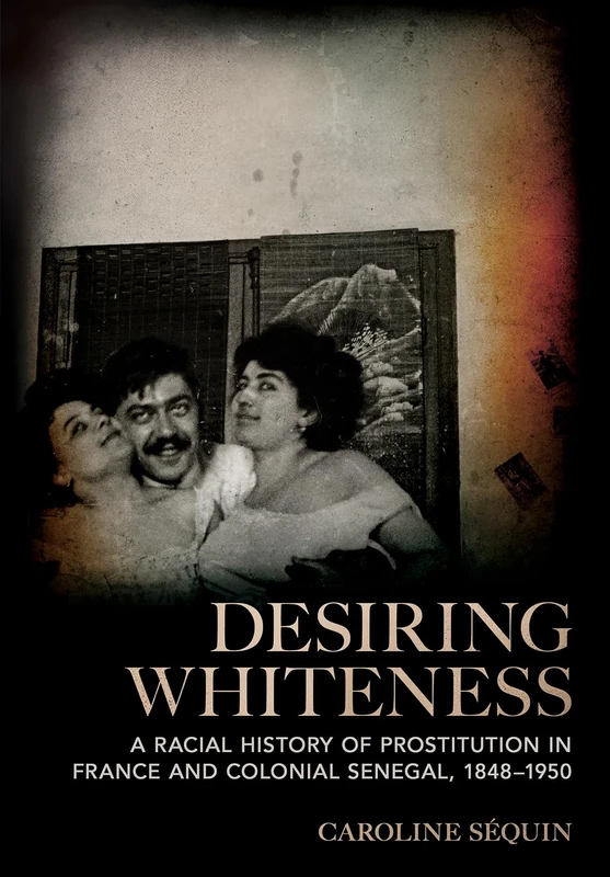 Desiring Whiteness - Cornell University Press History Book
