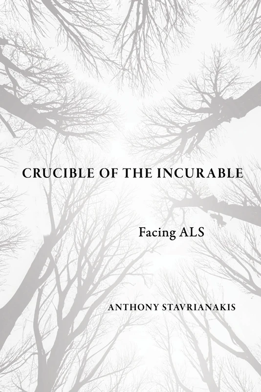 Crucible of the Incurable: Facing ALS (Expertise: Cultures and Technologies of Knowledge) - Image 1