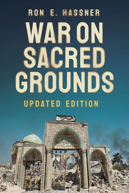 War on Sacred Grounds (Religion and Conflict)