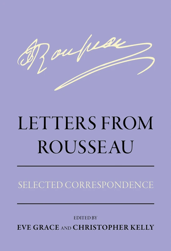 Letters from Rousseau: Selected Correspondence (Agora Editions)