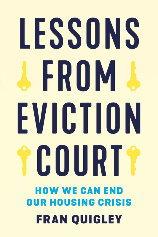 Lessons from Eviction Court: How We Can End Our Housing Crisis