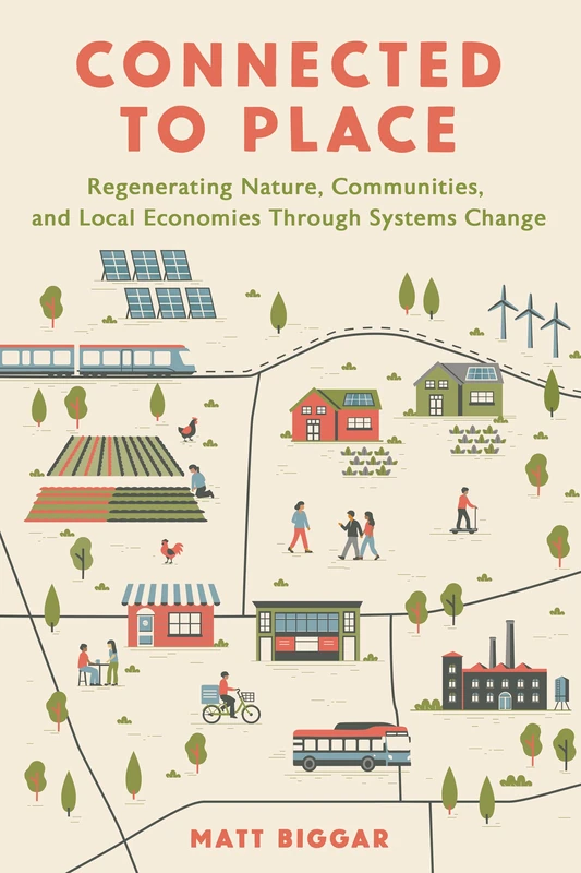 Connected to Place: Regenerating Nature, Communities, and Local Economies Through Systems Change - Image 1