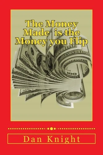 The Money Made is the Money you Flip: Flip it and make it grow again Today (1)