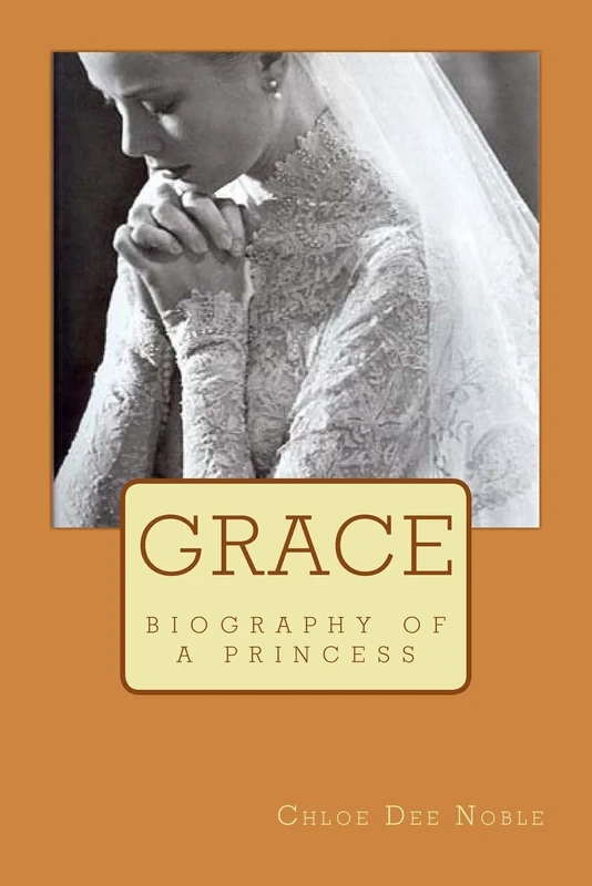 Grace: biography of a princess
