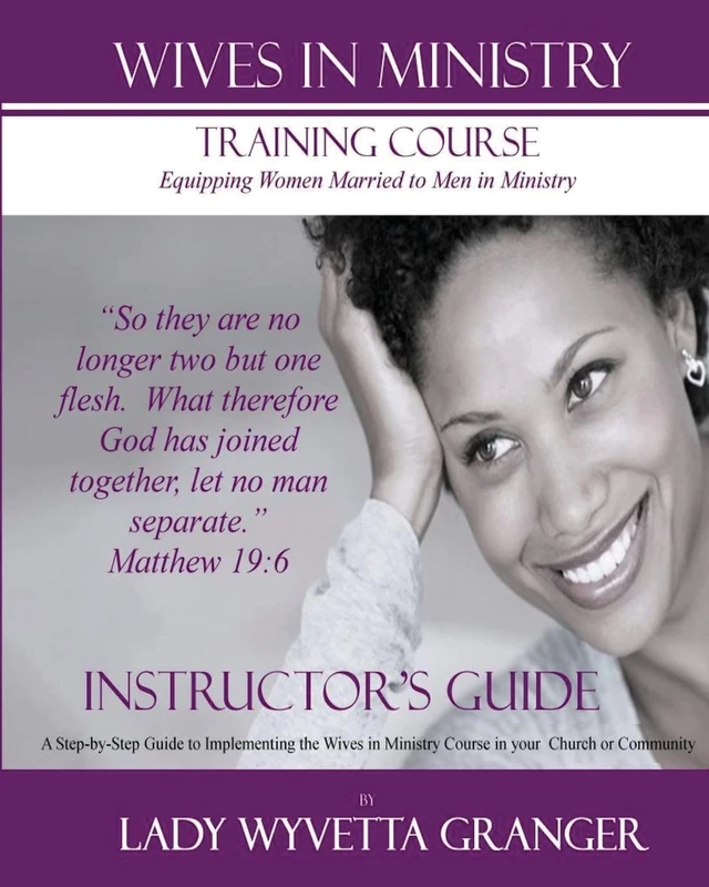 Wives In Ministry Training Course: Instructor's Manual