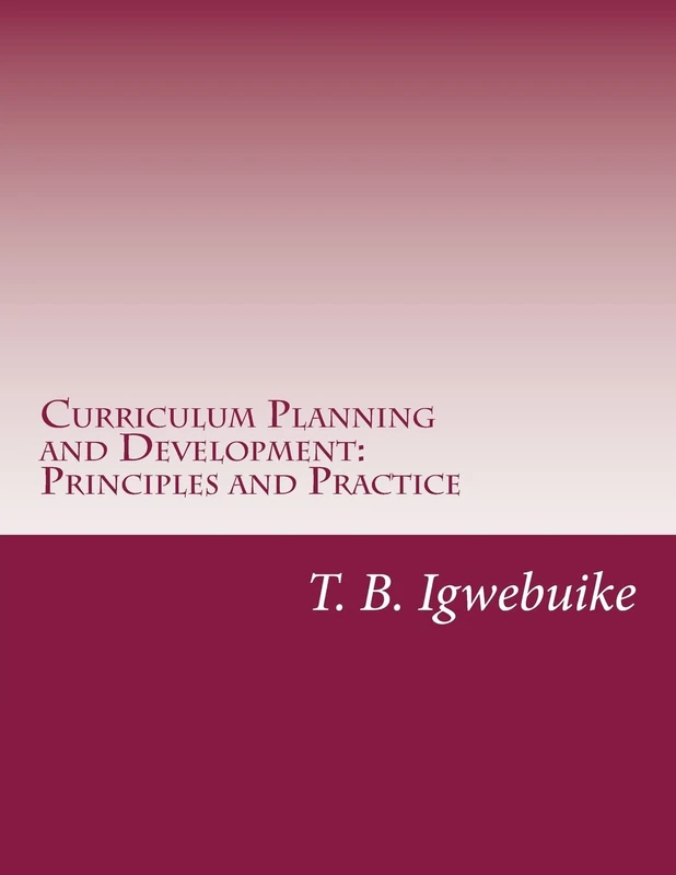 Curriculum Planning and Development: Principles and Practice
