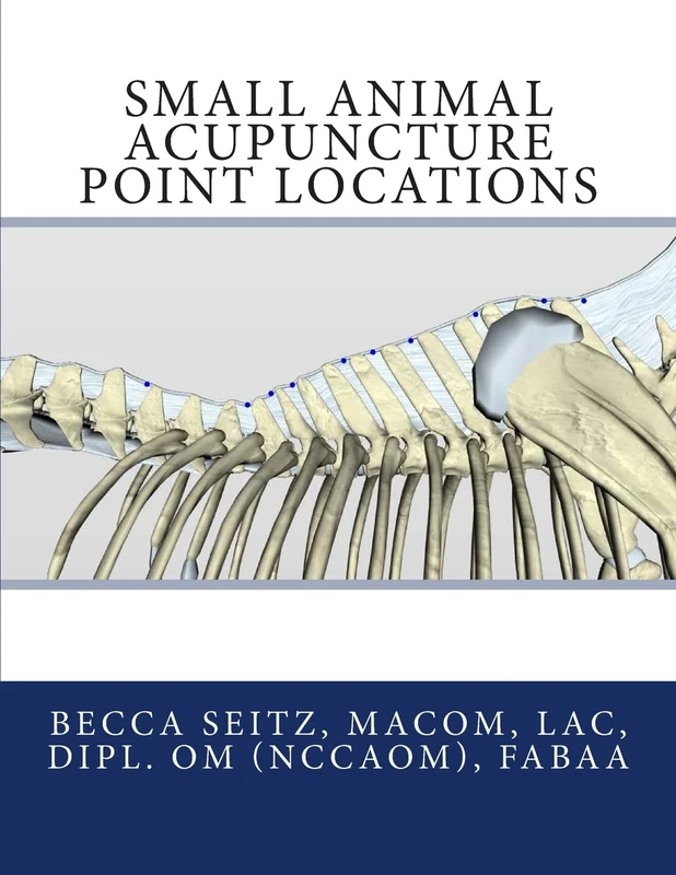 CREATESPACE Small Animal Acupuncture Point Locations Book