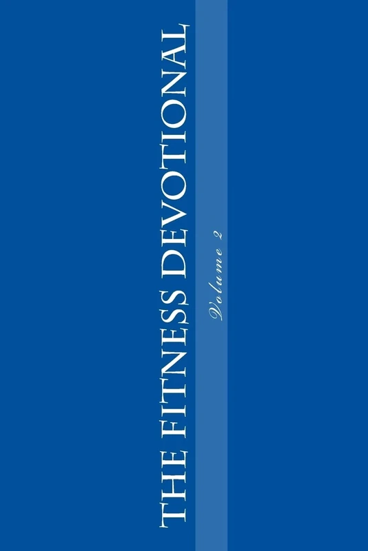 The Fitness Devotional: Volume 2