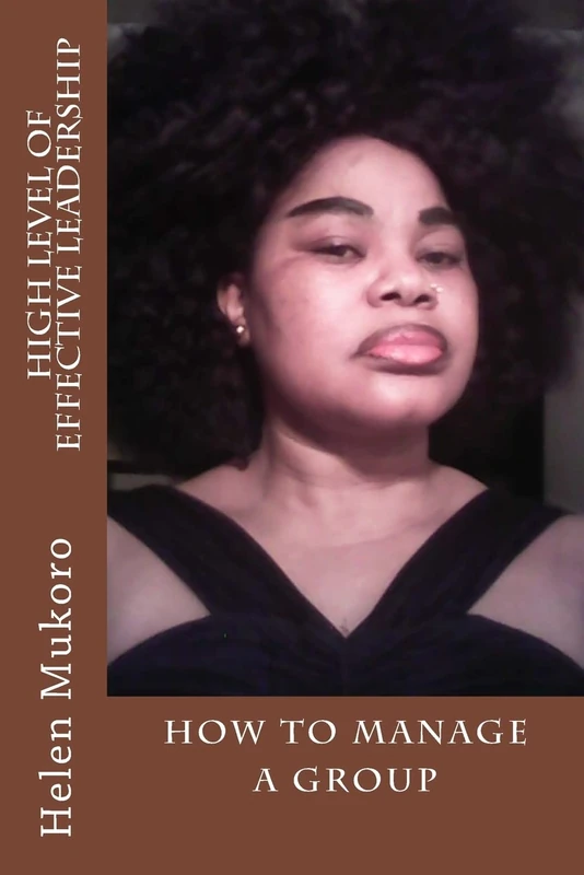 High Level Of Effective Leadership: How To Manage A Group