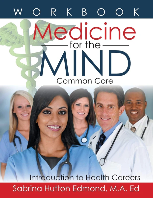 Medicine for the Mind: Common Core Introduction to Health Careers