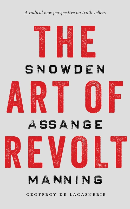The Art of Revolt: Snowden, Assange, Manning - Image 1