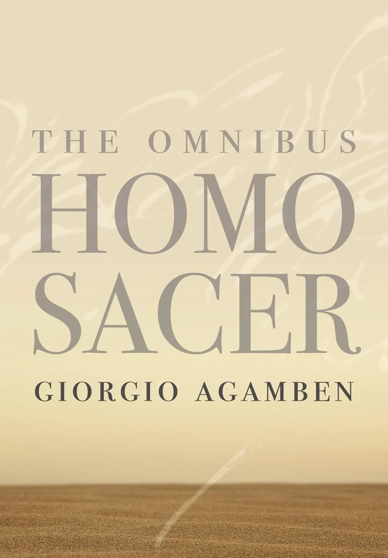 The Omnibus Homo Sacer (Meridian: Crossing Aesthetics)