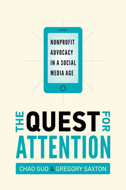 The Quest for Attention: Nonprofit Advocacy in a Social Media Age