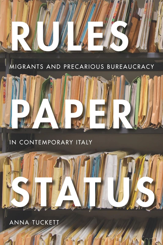 Rules, Paper, Status: Migrants and Precarious Bureaucracy in Contemporary Italy - Image 1