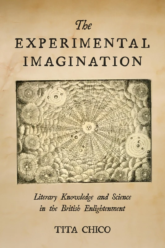 The Experimental Imagination: Literary Knowledge and Science in the British Enlightenment - Image 1