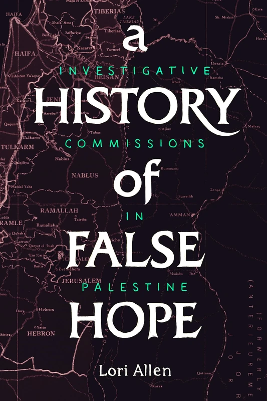 A History of False Hope: Investigative Commissions in Palestine - Image 1