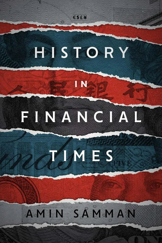 History in Financial Times (Currencies: New Thinking for Financial Times)