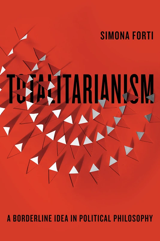 Totalitarianism: A Borderline Idea in Political Philosophy (Square One: First-Order Questions in the Humanities) - Image 1
