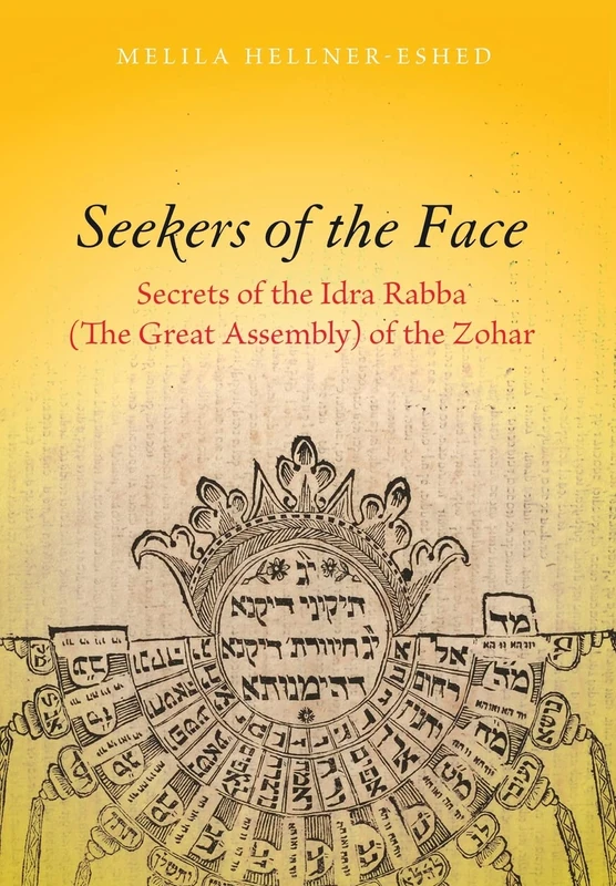 Seekers of the Face: Secrets of the Idra Rabba (The Great Assembly) of the Zohar (Stanford Studies in Jewish Mysticism)