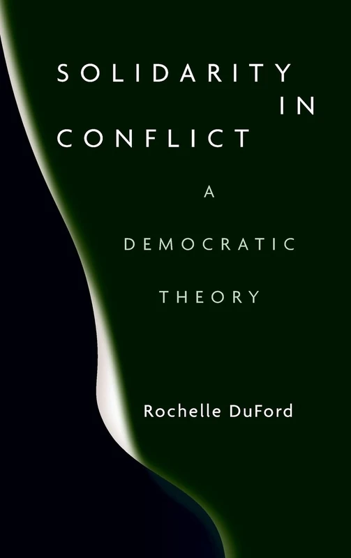 Solidarity in Conflict: A Democratic Theory - Image 1