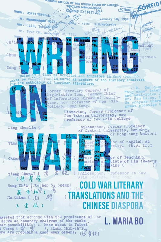 Writing on Water: Cold War Literary Translations and the Chinese Diaspora (Asian America)