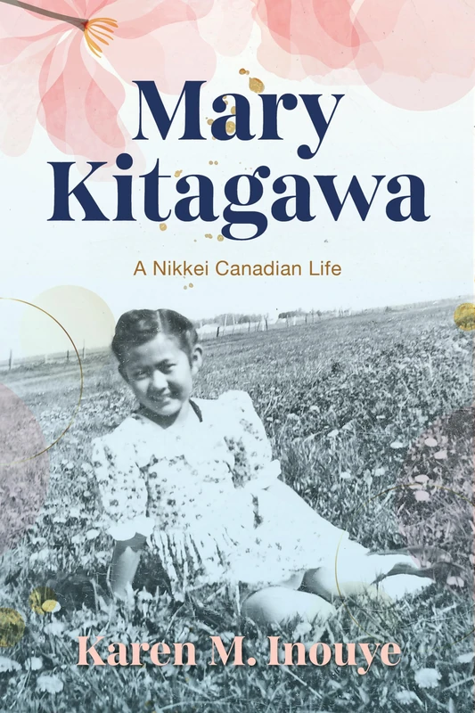 Mary Kitagawa: A Nikkei Canadian Life (Asian America) - Image 1