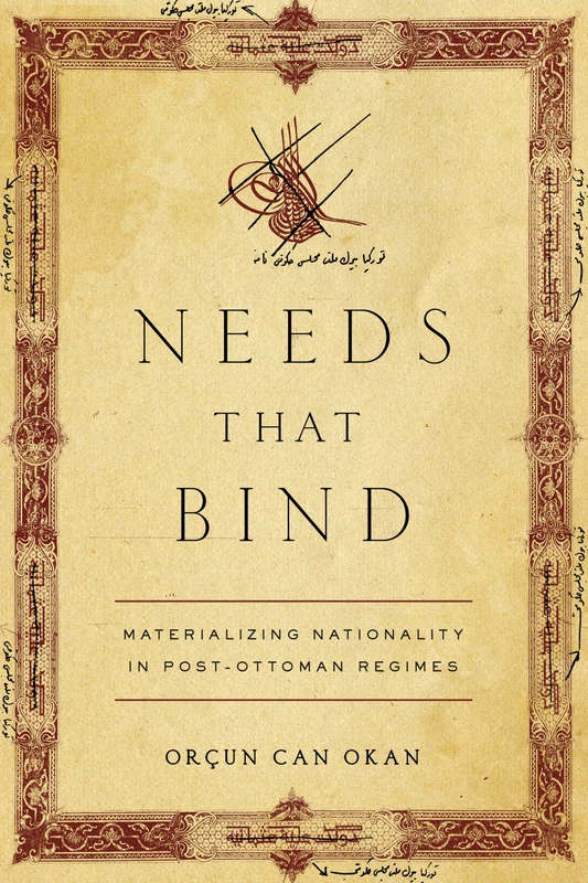 Needs That Bind: Nationality in Post-Ottoman Regimes - Image 1