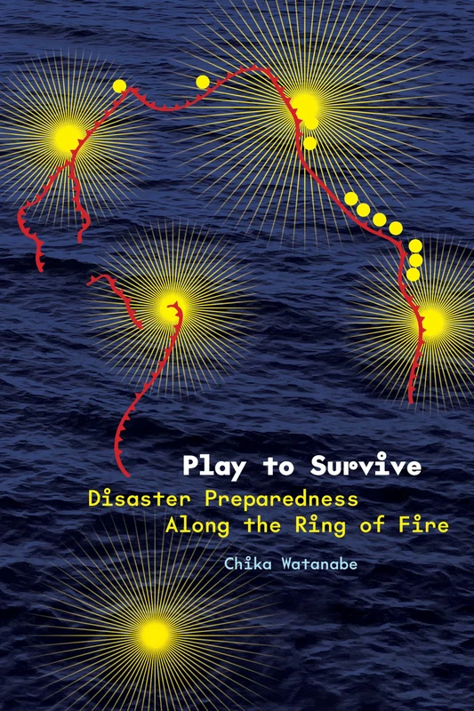 Play to Survive: Disaster Preparedness Along the Ring of Fire