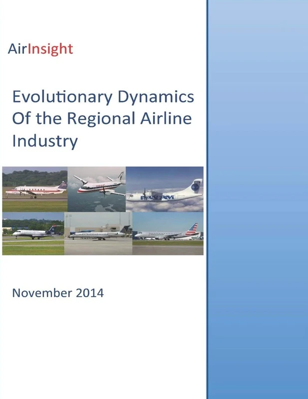 Evolutionary Dynamics Of the Regional Airline Industry