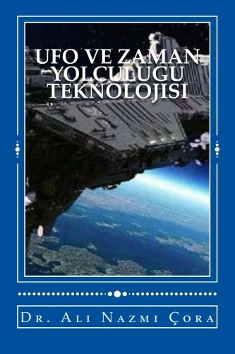 Ufo ve zaman yolculugu teknolojisi