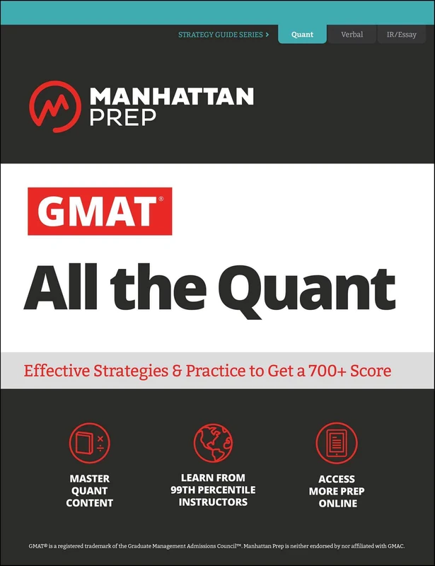 GMAT All the Quant: The definitive guide to the quant section of the GMAT (Manhattan Prep GMAT Prep)