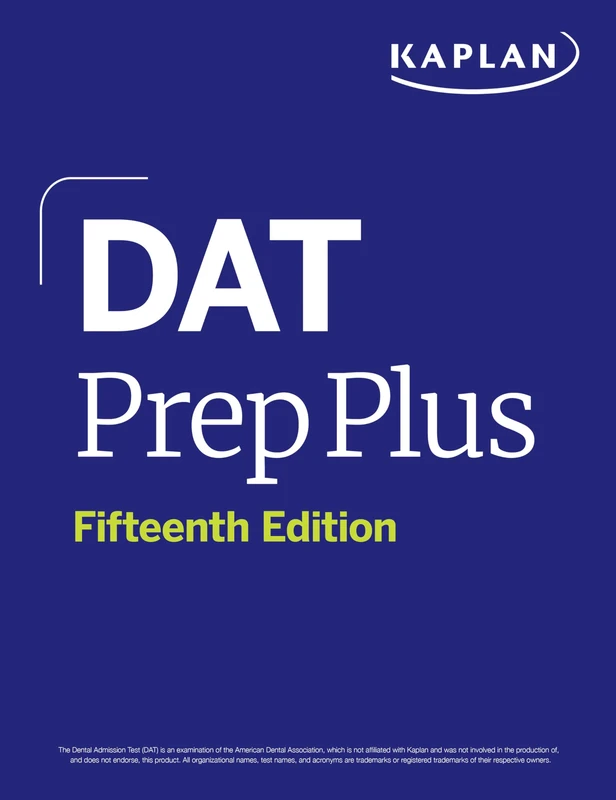 DAT Prep Plus, Fifteenth Edition (2026): Includes 12 Pages of Full Color Study Sheets + Online Access to 2 Full Length Practice Tests + 600+ Practice ... Proven Strategies + Online (Kaplan Test Prep)