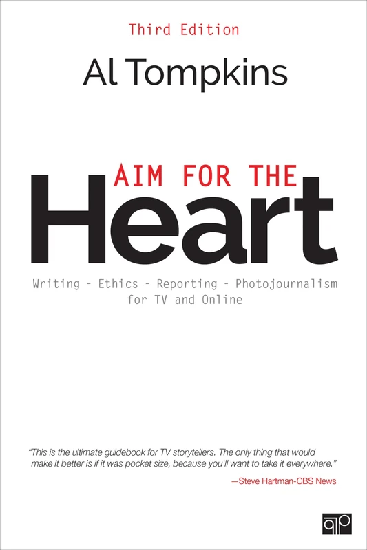 Aim for the Heart: Write, Shoot, Report and Produce for TV and Multimedia - Image 1