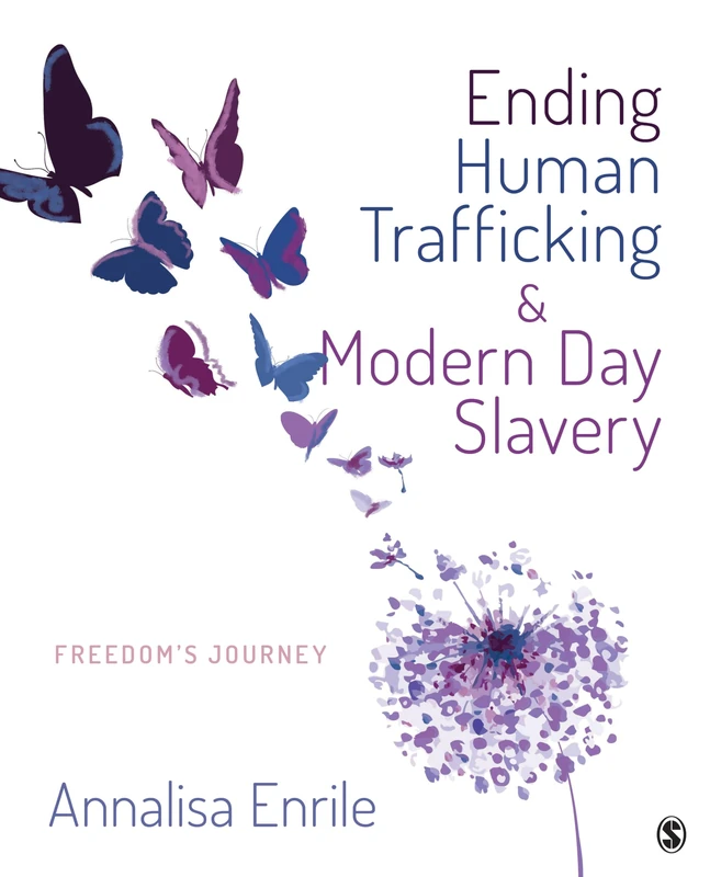 Ending Human Trafficking and Modern-Day Slavery: Freedom's Journey