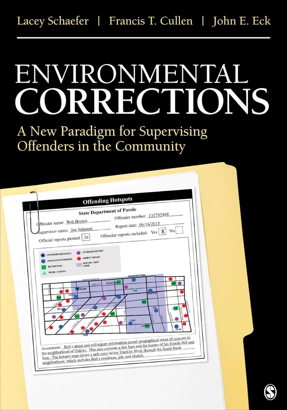Environmental Corrections: A New Paradigm for Supervising Offenders in the Community - Image 1