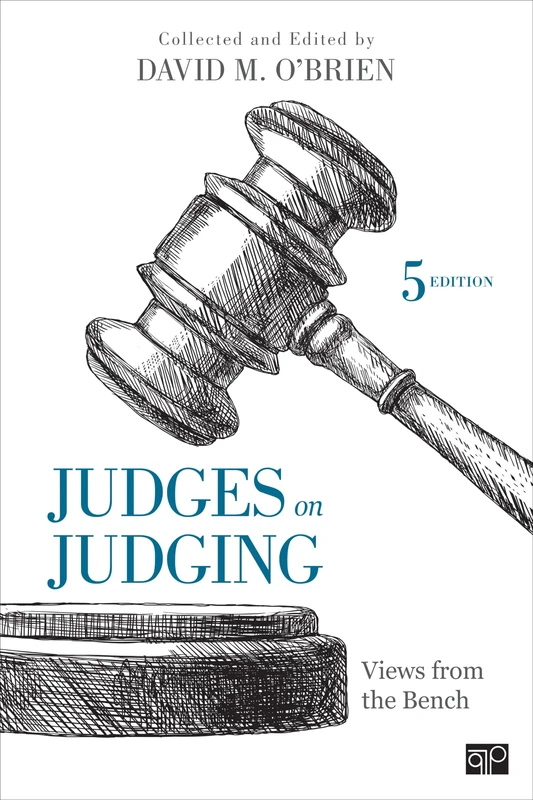 Judges on Judging: Views from the Bench