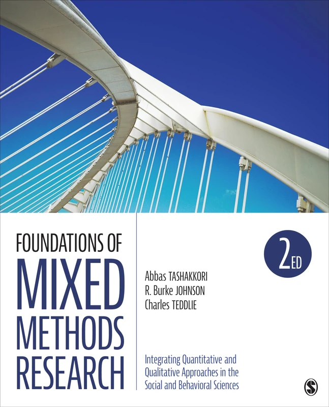 Foundations of Mixed Methods Research: Integrating Quantitative and Qualitative Approaches in the Social and Behavioral Sciences (Applied Social Research Methods)