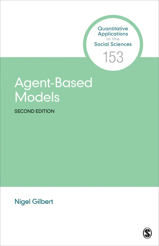 Agent-Based Models (Quantitative Applications in the Social Sciences)