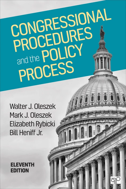CQ Press Congressional Procedures and the Policy Process - 11th Ed