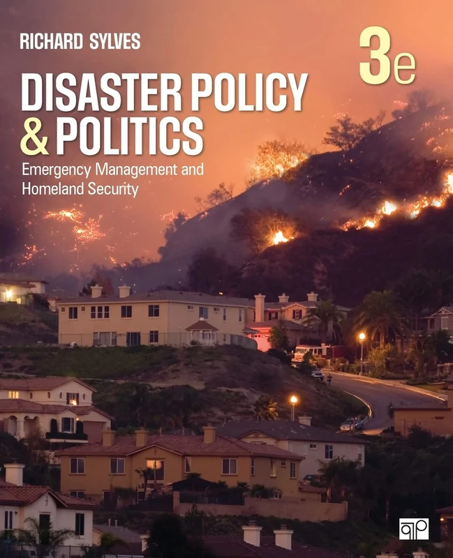 Disaster Policy and Politics: Emergency Management and Homeland Security
