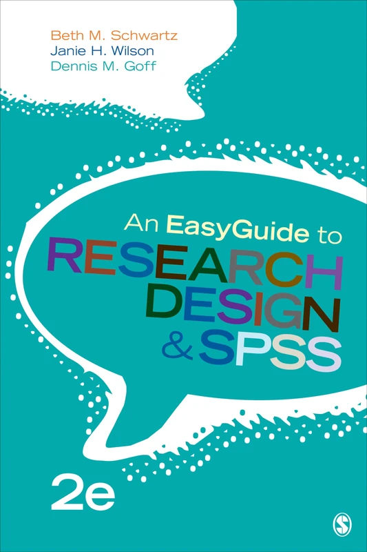 An EasyGuide to Research Design & SPSS (EasyGuide Series)